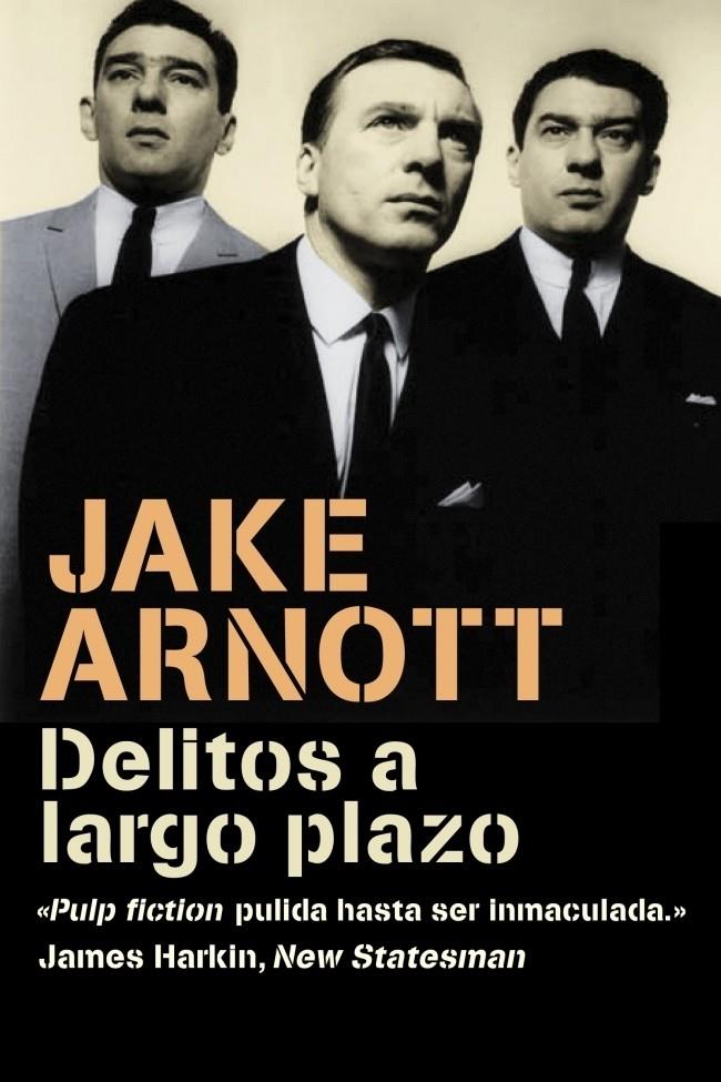 DELITOS A LARGO PLAZO | 9788439721345 | ARNOTT, JAKE | Galatea Llibres | Llibreria online de Reus, Tarragona | Comprar llibres en català i castellà online