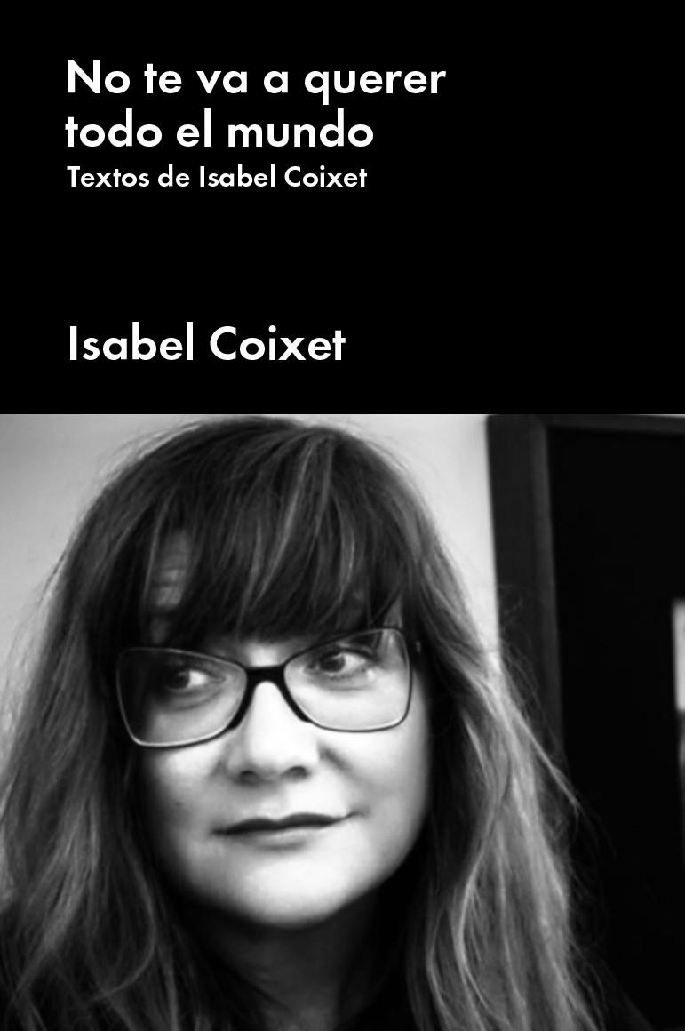 NO TE VA A QUERER TODO EL MUNDO | 9788417893552 | COIXET, ISABEL | Galatea Llibres | Llibreria online de Reus, Tarragona | Comprar llibres en català i castellà online