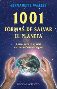 1001 FORMAS DE SALVAR EL PLANETA | 9788477205494 | VALLELY, BERNADETTE | Galatea Llibres | Librería online de Reus, Tarragona | Comprar libros en catalán y castellano online