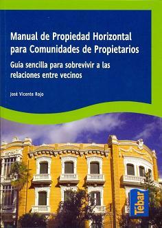 MANUAL DE PROPIEDAD HORIZONTAL PARA COMUNIDADES PROPIETARIOS | 9788473603188 | ROJO,JOSE VICENTE | Galatea Llibres | Llibreria online de Reus, Tarragona | Comprar llibres en català i castellà online