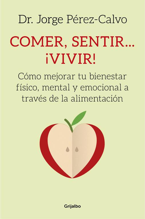 COMER, SENTIR... ¡VIVIR! | 9788425353314 | PEREZ-CALVO, JORGE | Galatea Llibres | Llibreria online de Reus, Tarragona | Comprar llibres en català i castellà online