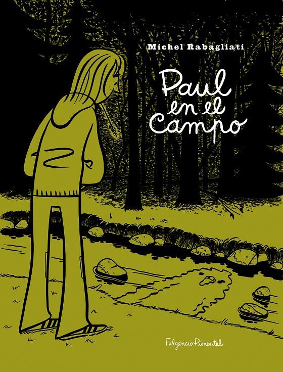 PAUL EN EL CAMPO | 9788493608118 | RABAGLIATI, MICHEL | Galatea Llibres | Llibreria online de Reus, Tarragona | Comprar llibres en català i castellà online