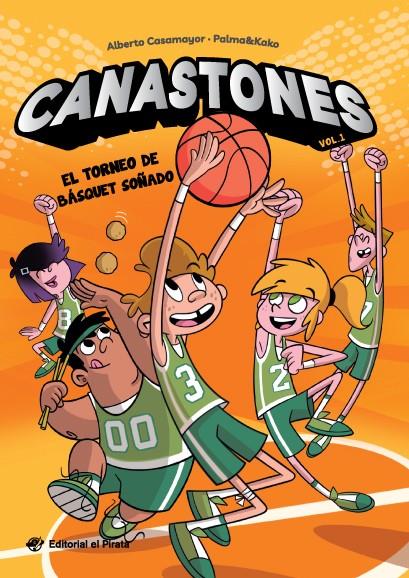 CANASTONES - EL TORNEO DE BÁSQUET SOÑADO | 9788419898067 | CASAMAYOR, ALBERTO | Galatea Llibres | Llibreria online de Reus, Tarragona | Comprar llibres en català i castellà online