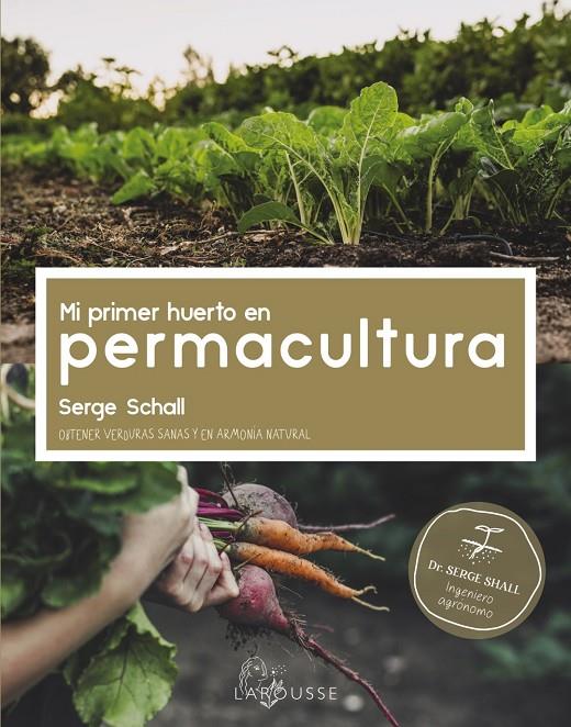 MI PRIMER HUERTO EN PERMACULTURA | 9788418882456 | SCHALL, SERGE | Galatea Llibres | Librería online de Reus, Tarragona | Comprar libros en catalán y castellano online