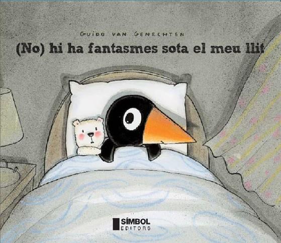 NO HI HA FANTASMES SOTA EL MEU LLIT | 9788495987679 | VAN GENECHTEN, GUIDO | Galatea Llibres | Llibreria online de Reus, Tarragona | Comprar llibres en català i castellà online