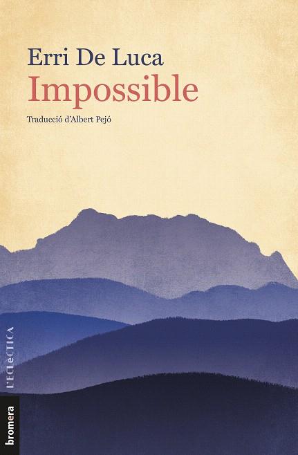 IMPOSSIBLE | 9788413580449 | DE LUCA, ERRI  | Galatea Llibres | Llibreria online de Reus, Tarragona | Comprar llibres en català i castellà online