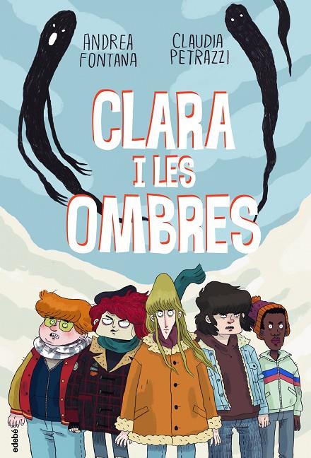 CLARA I LES OMBRES | 9788468349305 | FONTANA, ANDREA | Galatea Llibres | Llibreria online de Reus, Tarragona | Comprar llibres en català i castellà online