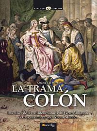 LA TRAMA COLON | 9788497632850 | LAS HERAS, ANTONIO | Galatea Llibres | Llibreria online de Reus, Tarragona | Comprar llibres en català i castellà online