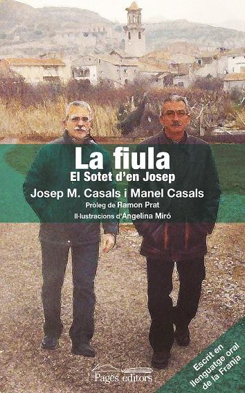 LA FIULA | 9788499756042 | CASALS, JOSEP MARIA/CASALS, MANEL | Galatea Llibres | Llibreria online de Reus, Tarragona | Comprar llibres en català i castellà online