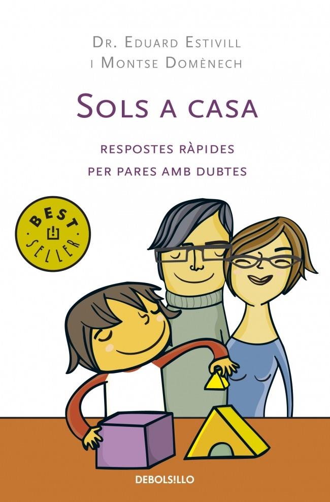 SOLS A CASA | 9788499081649 | ESTIVILL, EDUARD/ DOMENECH, MONTSE | Galatea Llibres | Llibreria online de Reus, Tarragona | Comprar llibres en català i castellà online