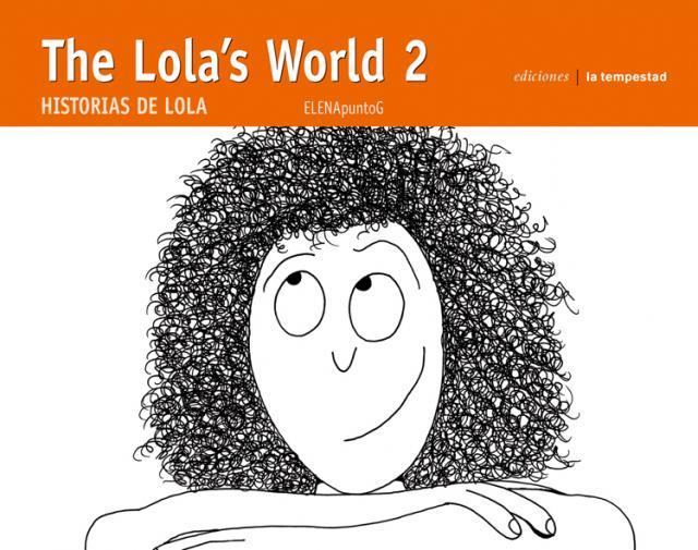 LOLA'S WORLD 2 | 9788479480721 | ELENAPUNTOG | Galatea Llibres | Llibreria online de Reus, Tarragona | Comprar llibres en català i castellà online