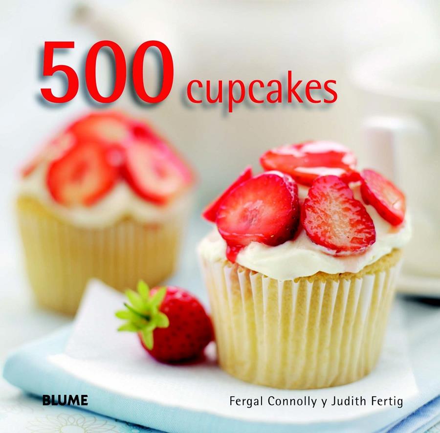 500 CUPCAKES | 9788415317616 | CONNOLLY, FERGAL/FERTIG, JUDITH | Galatea Llibres | Llibreria online de Reus, Tarragona | Comprar llibres en català i castellà online