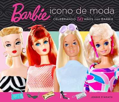 BARBIE ICONO DE MODA | 9788496650053 | DAMATO, JENNIE | Galatea Llibres | Llibreria online de Reus, Tarragona | Comprar llibres en català i castellà online