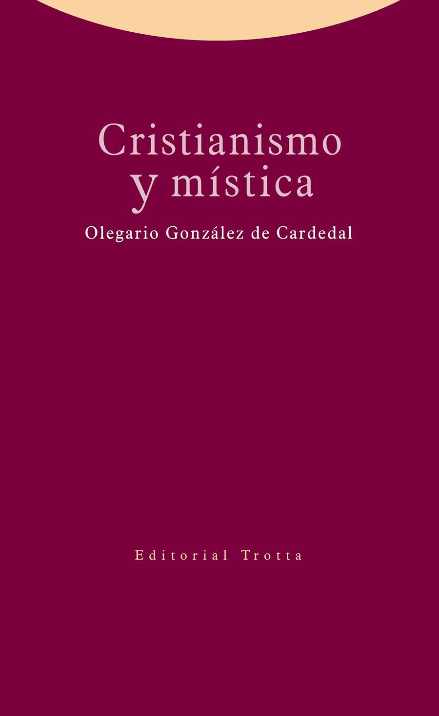 CRISTIANISMO Y MÍSTICA | 9788498795943 | GONZÁLEZ DE CARDEDAL, OLEGARIO | Galatea Llibres | Llibreria online de Reus, Tarragona | Comprar llibres en català i castellà online