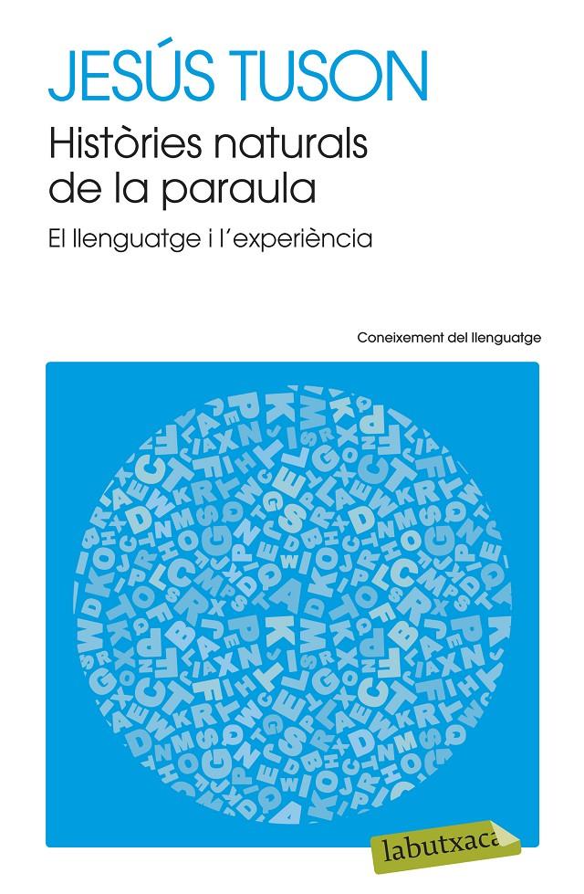 HISTÒRIES NATURALS DE LA PARAULA | 9788499308715 | TUSON, JESÚS | Galatea Llibres | Librería online de Reus, Tarragona | Comprar libros en catalán y castellano online