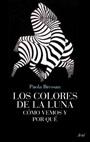 COLORES DE LA LUNA, LOS | 9788434453746 | BRESSAN, PAOLA | Galatea Llibres | Llibreria online de Reus, Tarragona | Comprar llibres en català i castellà online