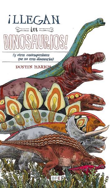 LLEGAN LOS DINOSAURIOS! | 9788415208686 | Galatea Llibres | Llibreria online de Reus, Tarragona | Comprar llibres en català i castellà online