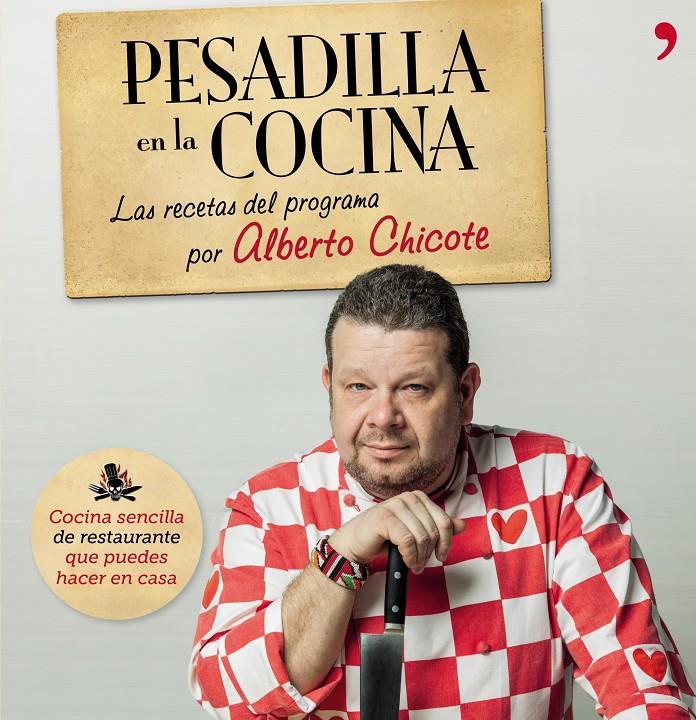 PESADILLA EN LA COCINA | 9788499982687 | CHICOTE, ALBERTO | Galatea Llibres | Llibreria online de Reus, Tarragona | Comprar llibres en català i castellà online