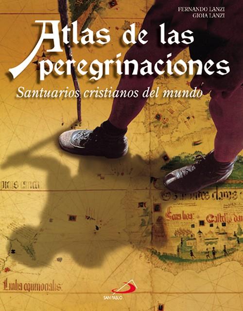 ATLAS DE LAS PEREGRINACIONES | 9788428527576 | LANZI, FERNANDO | Galatea Llibres | Llibreria online de Reus, Tarragona | Comprar llibres en català i castellà online