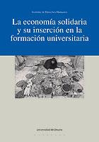 ECONOMIA SOLIDARIA Y LA INSERCION EN LA FORMACION UNIVERSITA | 9788474859577 | VARIOS AUTORES | Galatea Llibres | Librería online de Reus, Tarragona | Comprar libros en catalán y castellano online