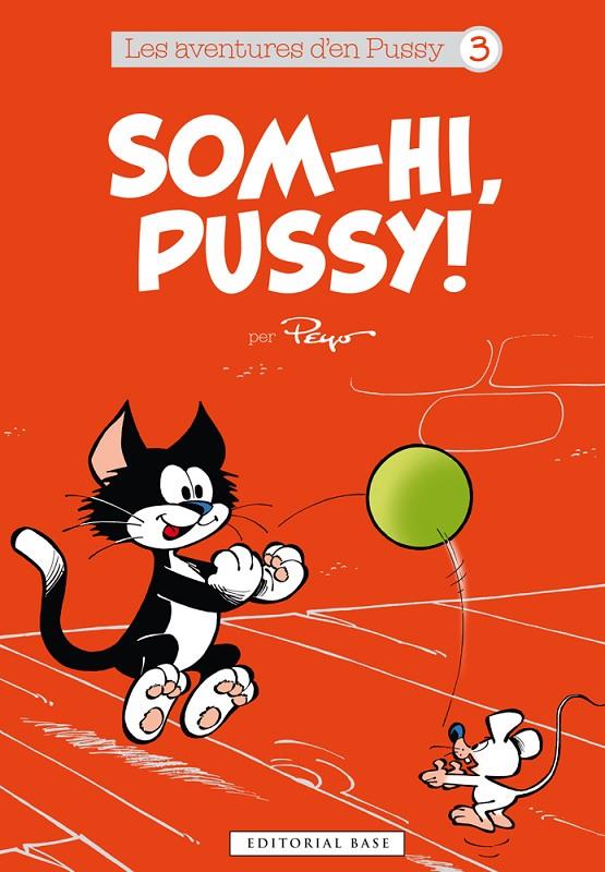 SOM-HI, PUSSY! (LES AVENTURES D'EN PUSSY, 3) | 9788416587032 | PEYO | Galatea Llibres | Llibreria online de Reus, Tarragona | Comprar llibres en català i castellà online