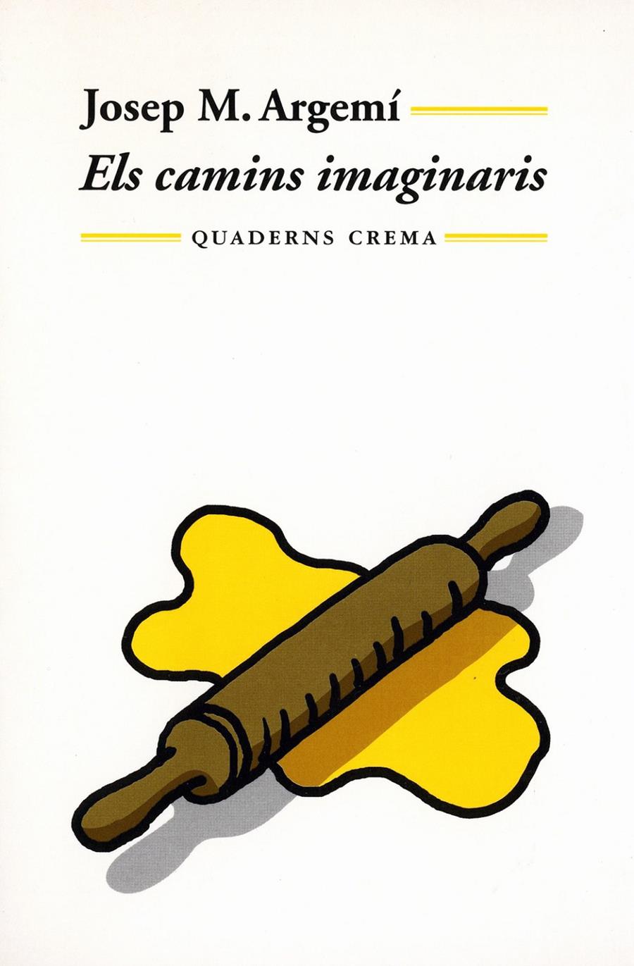 CAMINS IMAGINARIS, ELS | 9788477273035 | ARGEMI, JOSEP M. | Galatea Llibres | Llibreria online de Reus, Tarragona | Comprar llibres en català i castellà online