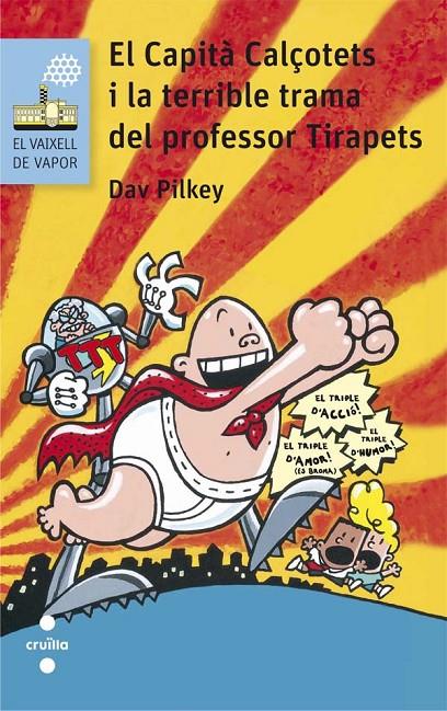 EL CAPITA CALÇOTETS I LA TERRIBLE TRAMPA DEL PROFESSOR TIRAPETS (CAPITÀ CALÇOTETS, 4) | 9788466141666 | PILKEY, DAV | Galatea Llibres | Llibreria online de Reus, Tarragona | Comprar llibres en català i castellà online