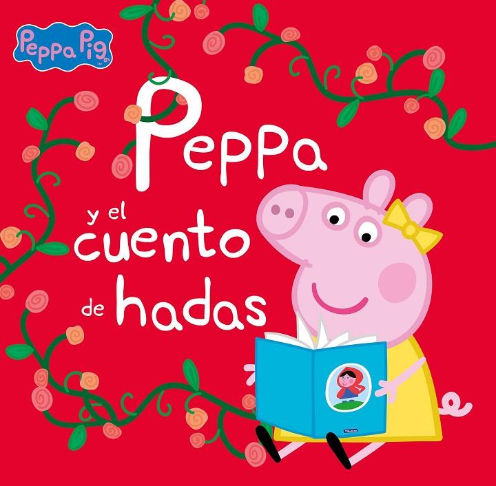 PEPPA Y EL CUENTO DE HADAS (UN CUENTO DE PEPPA PIG) | 9788448860295 | Galatea Llibres | Llibreria online de Reus, Tarragona | Comprar llibres en català i castellà online