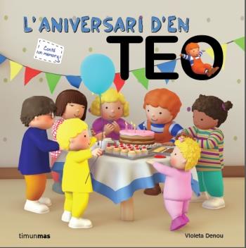 L'ANIVERSARI D'EN TEO | 9788499329475 | DENOU, VIOLETA | Galatea Llibres | Llibreria online de Reus, Tarragona | Comprar llibres en català i castellà online