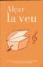 ALÇAR LA VEU -PREMI GABRIEL FERRATER POESIA 2003- | 9788497910644 | DIVERSOS | Galatea Llibres | Llibreria online de Reus, Tarragona | Comprar llibres en català i castellà online