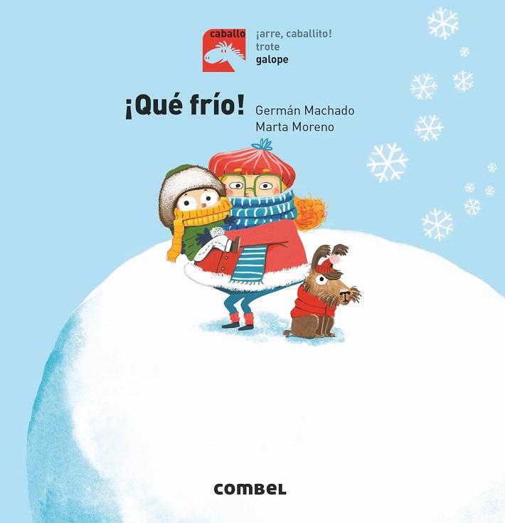 ¡QUÉ FRÍO! | 9788491014256 | MACHADO LENS, GERMÁN | Galatea Llibres | Llibreria online de Reus, Tarragona | Comprar llibres en català i castellà online