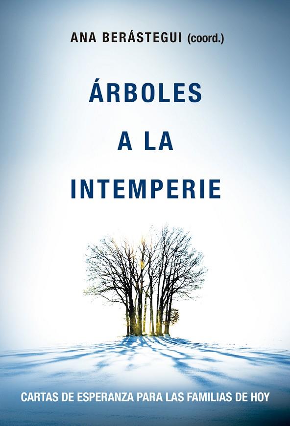 ARBOLES A LA INTEMPERIE | 9788427140455 | BERASTEGUI, ANA | Galatea Llibres | Librería online de Reus, Tarragona | Comprar libros en catalán y castellano online