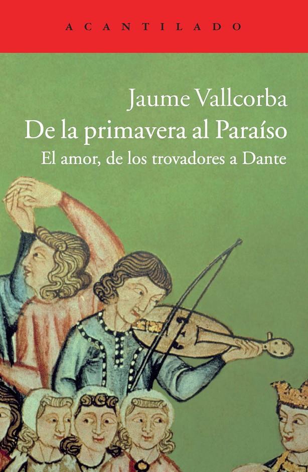 DE LA PRIMAVERA AL PARAÍSO | 9788415689409 | VALLCORBA PLANA, JAUME | Galatea Llibres | Llibreria online de Reus, Tarragona | Comprar llibres en català i castellà online