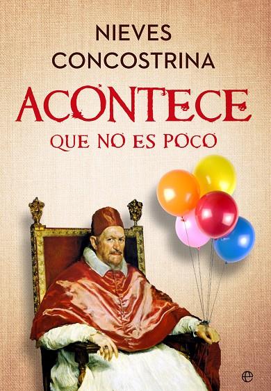 ACONTECE QUE NO ES POCO | 9788413847108 | CONCOSTRINA, NIEVES | Galatea Llibres | Llibreria online de Reus, Tarragona | Comprar llibres en català i castellà online