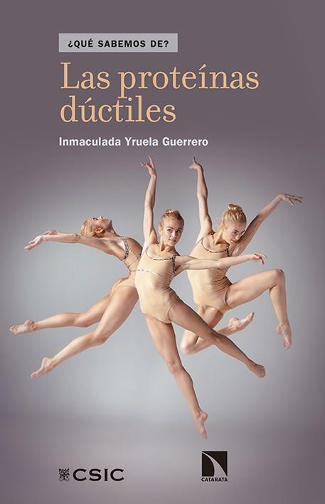 LAS PROTEÍNAS DÚCTILES | 9788490971338 | YRUELA GUERRERO, INMACULADA | Galatea Llibres | Llibreria online de Reus, Tarragona | Comprar llibres en català i castellà online