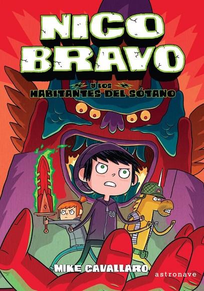 NICO BRAVO Y LOS HABITANTES DEL SÓTANO (NICO BRAVO 2) | 9788467944457 | CAVALLARO, MIKE | Galatea Llibres | Llibreria online de Reus, Tarragona | Comprar llibres en català i castellà online