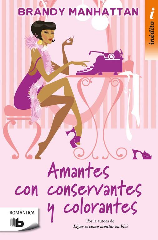 AMANTES CON CONSERVANTES Y COLORANTES | 9788490704097 | MANHATTAN, BRANDY | Galatea Llibres | Llibreria online de Reus, Tarragona | Comprar llibres en català i castellà online