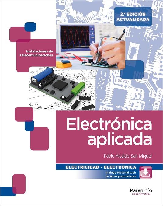 ELECTRóNICA APLICADA 2.ª EDICIóN | 9788428338530 | ALCALDE SAN MIGUEL, PABLO | Galatea Llibres | Llibreria online de Reus, Tarragona | Comprar llibres en català i castellà online