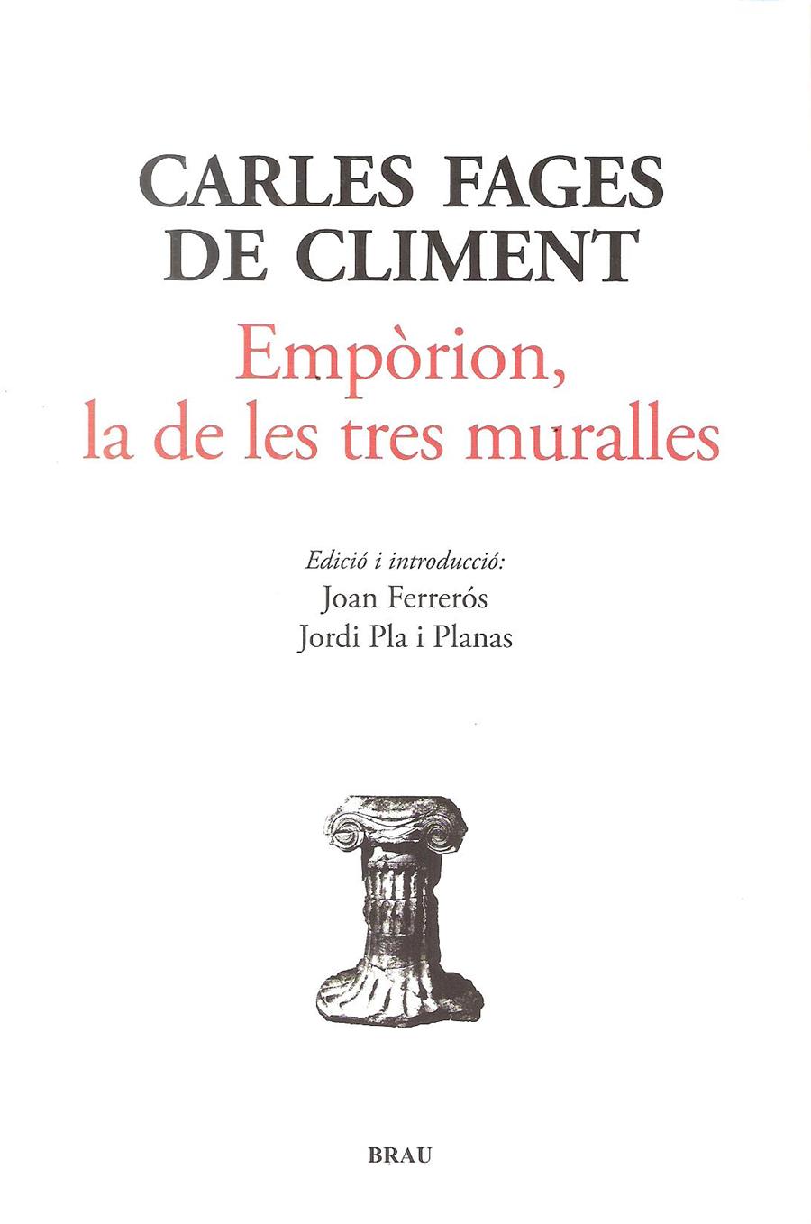 EMPÒRION, LA DE LES TRES MURALLES | 9788415885030 | FAGES DE CLIMENT, CARLES | Galatea Llibres | Llibreria online de Reus, Tarragona | Comprar llibres en català i castellà online