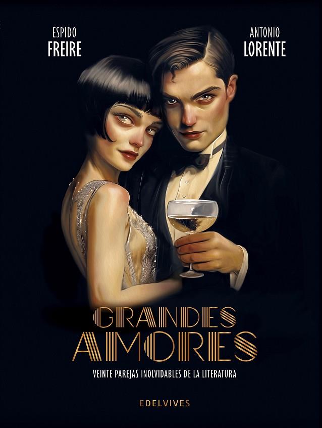 GRANDES AMORES. VEINTE PAREJAS INOLVIDABLES DE LA LITERATURA | 9788414059296 | ESPIDO FREIRE | Galatea Llibres | Librería online de Reus, Tarragona | Comprar libros en catalán y castellano online