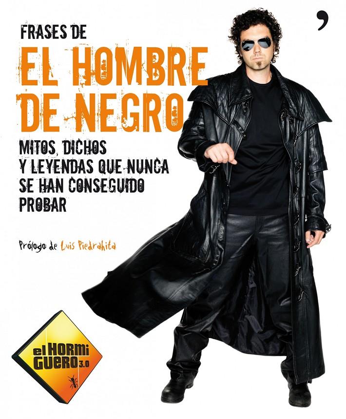 FRASES DE EL HOMBRE DE NEGRO | 9788499981086 | EL HORMIGUERO | Galatea Llibres | Llibreria online de Reus, Tarragona | Comprar llibres en català i castellà online