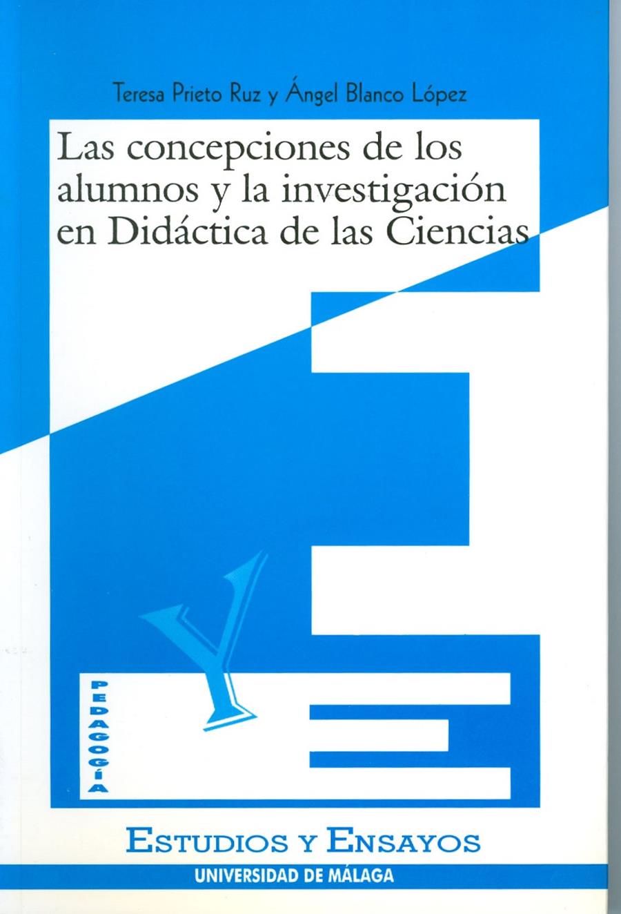 CONCEPCIONES DE LOS ALUMNOS Y LA INVESTIGACION EN | 9788474966411 | PRIETO RUIZ, T./BLANCO LÓPEZ, A. | Galatea Llibres | Llibreria online de Reus, Tarragona | Comprar llibres en català i castellà online