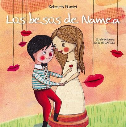 LOS BESOS DE NAMEA | 9788416117642 | PIUMINI, ROBERTO | Galatea Llibres | Llibreria online de Reus, Tarragona | Comprar llibres en català i castellà online