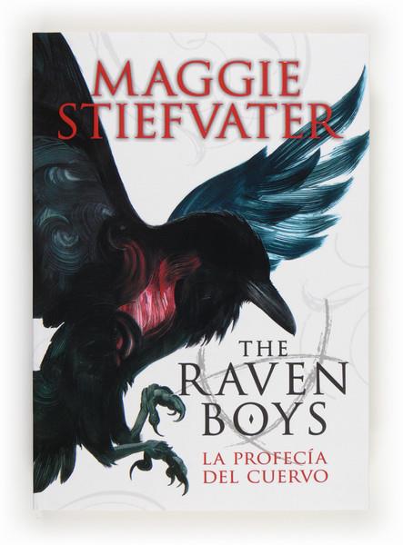 THE RAVEN BOYS-LA PROFECIA DE LOS CUERVO | 9788467563368 | STIEFVATER, MAGGIE | Galatea Llibres | Llibreria online de Reus, Tarragona | Comprar llibres en català i castellà online