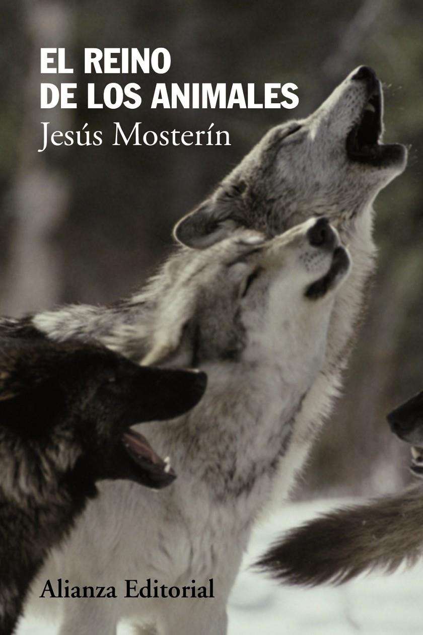 EL REINO DE LOS ANIMALES | 9788420674506 | MOSTERÍN, JESÚS | Galatea Llibres | Llibreria online de Reus, Tarragona | Comprar llibres en català i castellà online