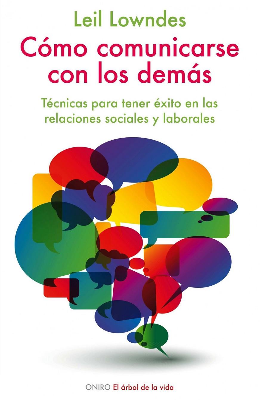 CÓMO COMUNICARSE CON LOS DEMÁS | 9788497545761 | LOWNDES, LEIL | Galatea Llibres | Librería online de Reus, Tarragona | Comprar libros en catalán y castellano online