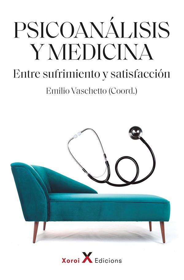 PSICOANALISIS Y MEDICINA | 9788412484878 | VASCHETTO, EMILIO | Galatea Llibres | Llibreria online de Reus, Tarragona | Comprar llibres en català i castellà online