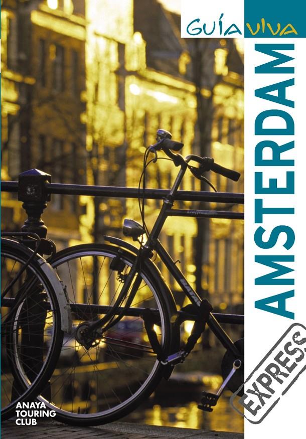 AMSTERDAM GUIA VIVA EXPRES | 9788497768610 | AAVV | Galatea Llibres | Llibreria online de Reus, Tarragona | Comprar llibres en català i castellà online