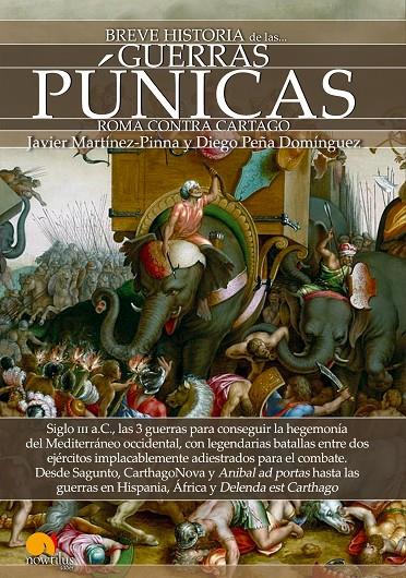 BREVE HISTORIA DE LAS GUERRAS PÚNICAS | 9788499678443 | MARTÍNEZ-PINNA, JAVIER/PEÑA DOMÍNGUEZ, DIEGO | Galatea Llibres | Llibreria online de Reus, Tarragona | Comprar llibres en català i castellà online