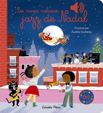 LES MEVES MELODIES JAZZ DE NADAL | 9788413898308 | GUILLEREY, AURÉLIE | Galatea Llibres | Llibreria online de Reus, Tarragona | Comprar llibres en català i castellà online